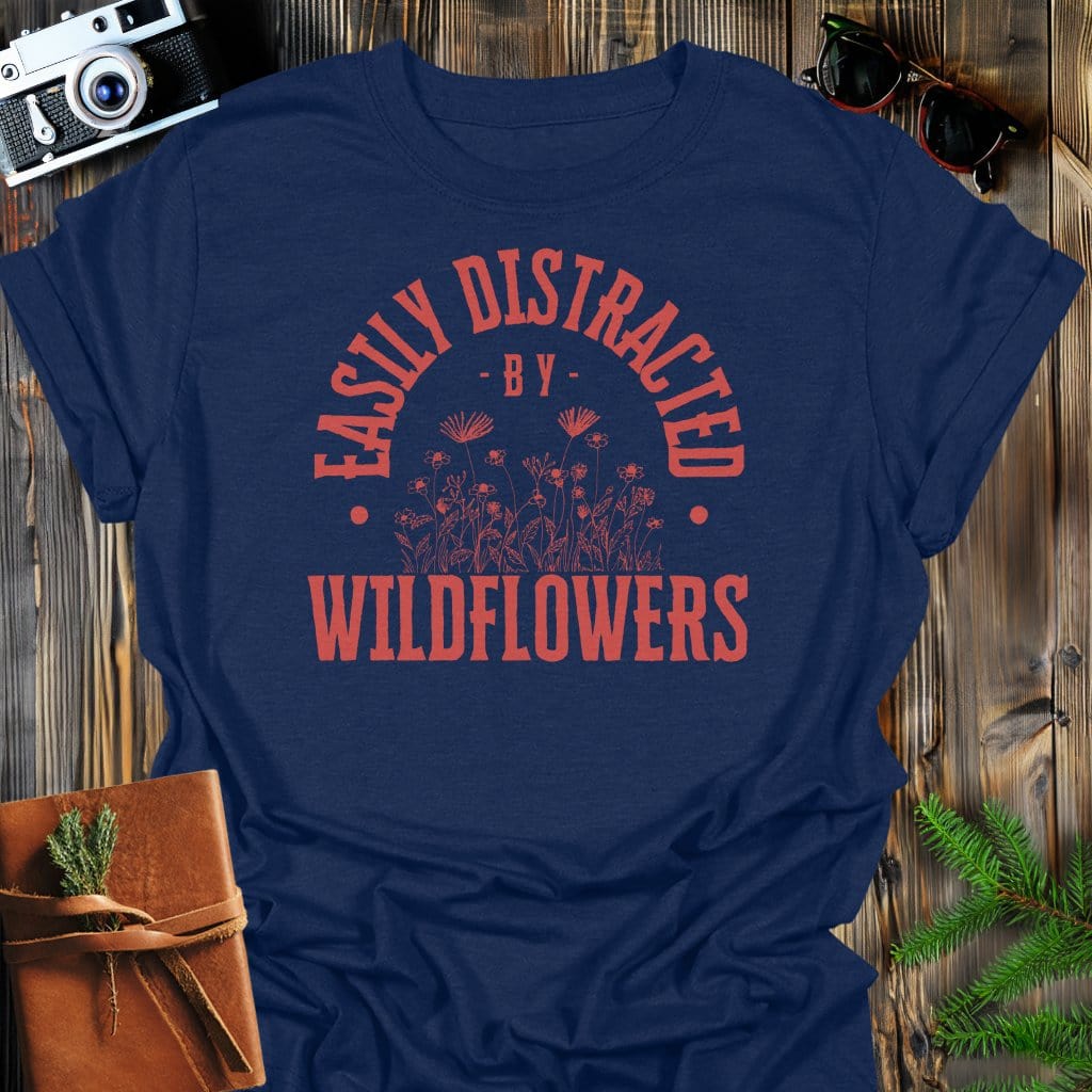 Distracted By Wildflowers T-Shirt In S / Navy Lightweight adventure tee for outdoor lovers Perfect for hiking camping or road trips Made from soft breathable cotton for all-day comfort Ideal for nature lovers and adventurers FAYO Threads outdoor apparel remember Fun Awaits You Outside