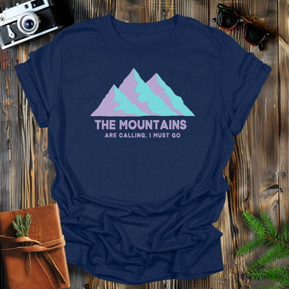 MyDesigns Physical Item S / Navy I Must Go to the Mountains T-Shirt