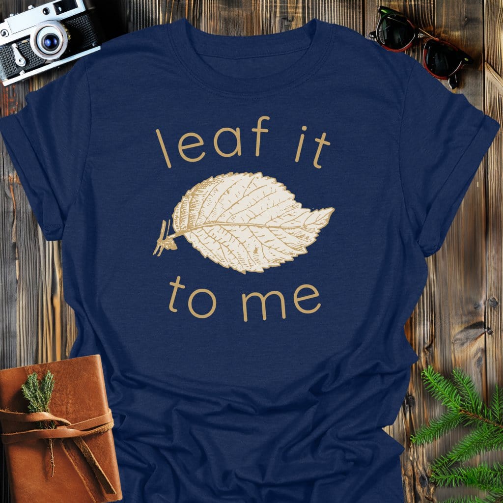 Leaf It To Me T-Shirt In Navy / S Lightweight adventure tee for outdoor lovers Perfect for hiking camping or road trips Made from soft breathable cotton for all-day comfort Ideal for nature lovers and adventurers FAYO Threads outdoor apparel remember Fun Awaits You Outside