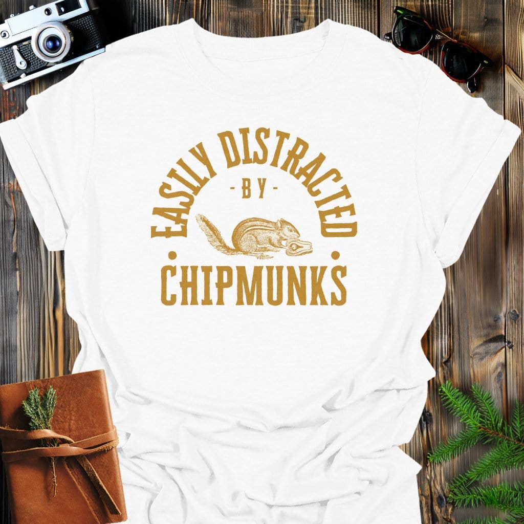 Distracted by Chipmunks T-Shirt In S / White Lightweight adventure tee for outdoor lovers Perfect for hiking camping or road trips Made from soft breathable cotton for all-day comfort Ideal for nature lovers and adventurers FAYO Threads outdoor apparel remember Fun Awaits You Outside