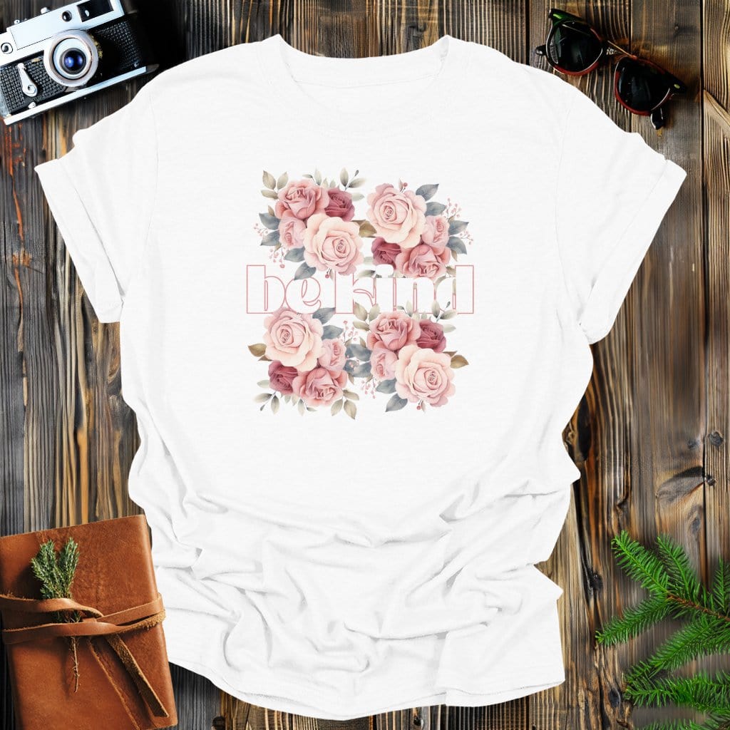 MyDesigns Physical Item White / S Be Kind Flower Bed T-Shirt