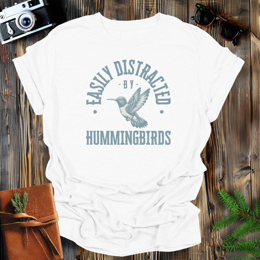 MyDesigns Physical Item White / S Easily Distracted By Hummingbirds T-Shirt