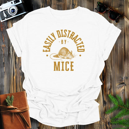 MyDesigns Physical Item White / S Easily Distracted By Mice T-Shirt