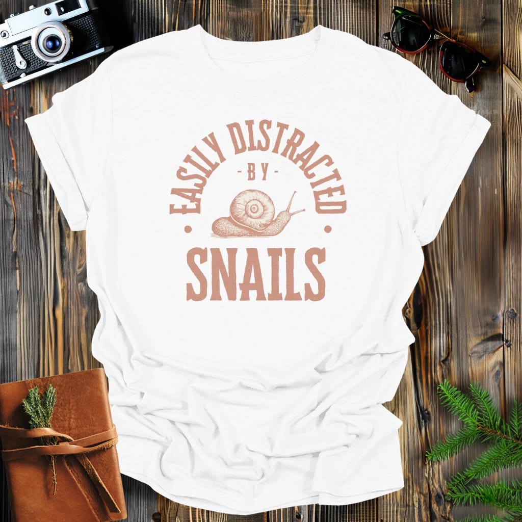 MyDesigns Physical Item White / S Easily Distracted By Snails T-Shirt