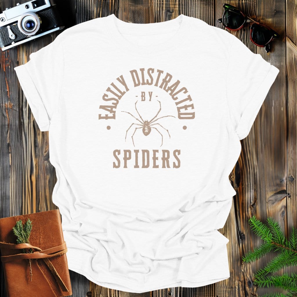 MyDesigns Physical Item White / S Easily Distracted By Spiders T-Shirt