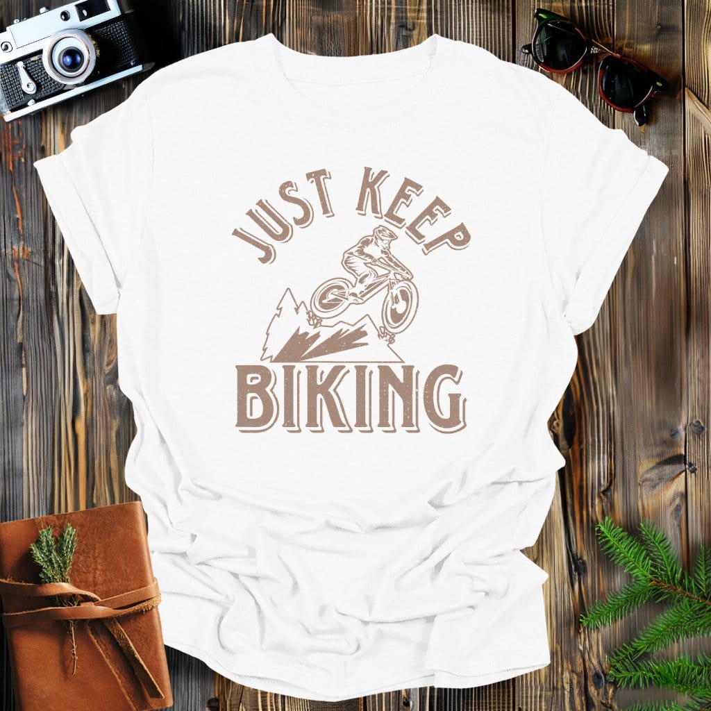 MyDesigns Physical Item White / S Just Keep Mountain Biking T-Shirt