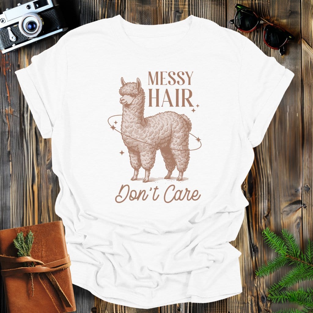 MyDesigns Physical Item White / S Messy Hair Don't Care Llama T-Shirt