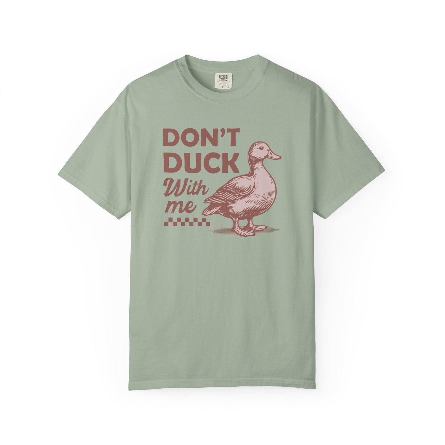 Don't Duck With Me T-Shirt In Bay / S Lightweight adventure tee for outdoor lovers Perfect for hiking camping or road trips Made from soft breathable cotton for all-day comfort Ideal for nature lovers and adventurers FAYO Threads outdoor apparel remember Fun Awaits You Outside
