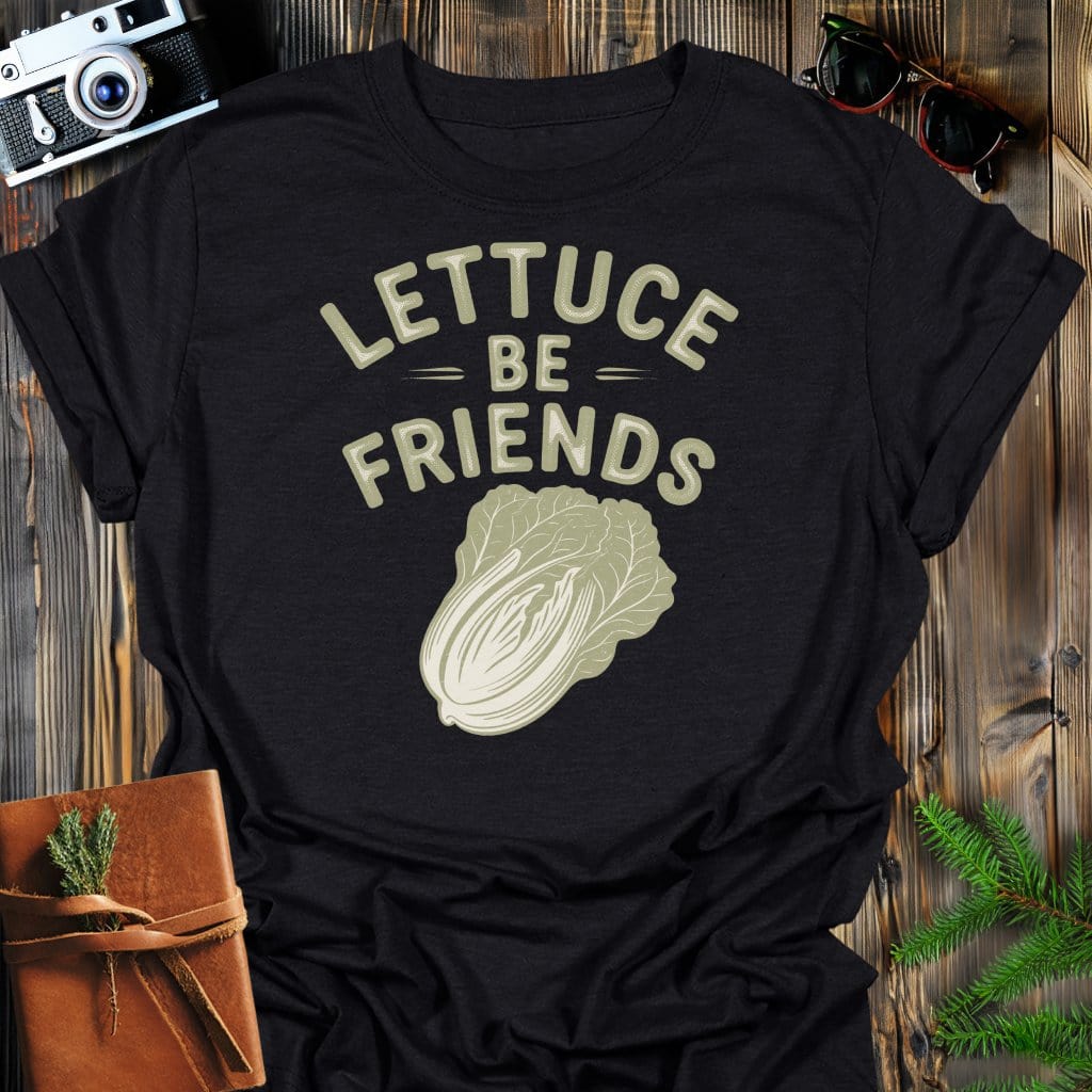 Lettuce Be Friends T-Shirt In Black / S Lightweight adventure tee for outdoor lovers Perfect for hiking camping or road trips Made from soft breathable cotton for all-day comfort Ideal for nature lovers and adventurers FAYO Threads outdoor apparel remember Fun Awaits You Outside