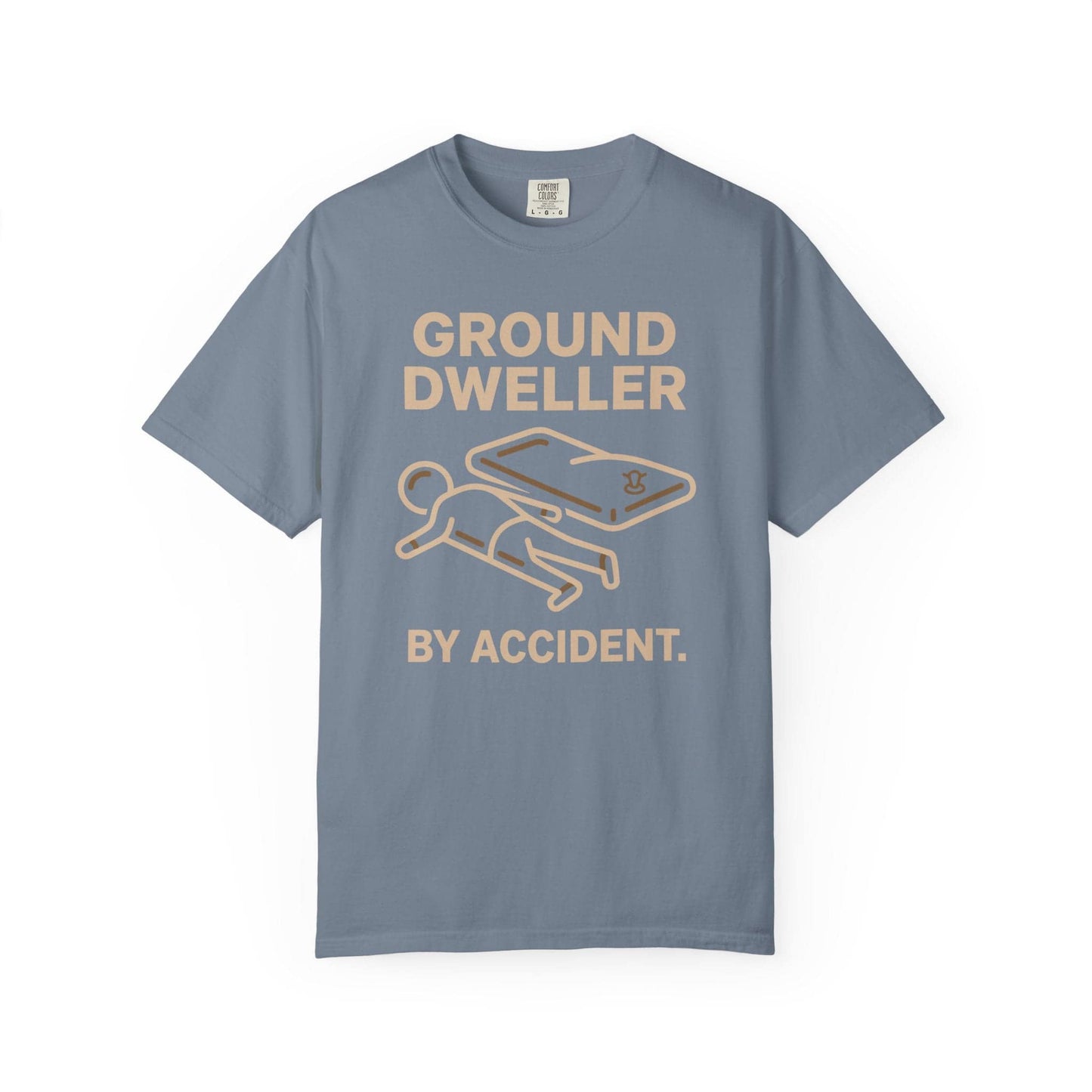 Accidental Ground Dweller T-Shirt In Blue Jean / S Lightweight adventure tee for outdoor lovers Perfect for hiking camping or road trips Made from soft breathable cotton for all-day comfort Ideal for nature lovers and adventurers FAYO Threads outdoor apparel remember Fun Awaits You Outside