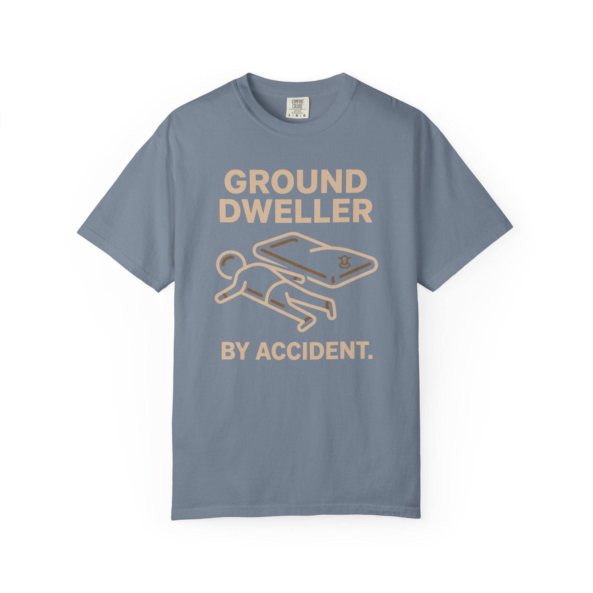 Accidental Ground Dweller T-Shirt In Blue Jean / S Lightweight adventure tee for outdoor lovers Perfect for hiking camping or road trips Made from soft breathable cotton for all-day comfort Ideal for nature lovers and adventurers FAYO Threads outdoor apparel remember Fun Awaits You Outside