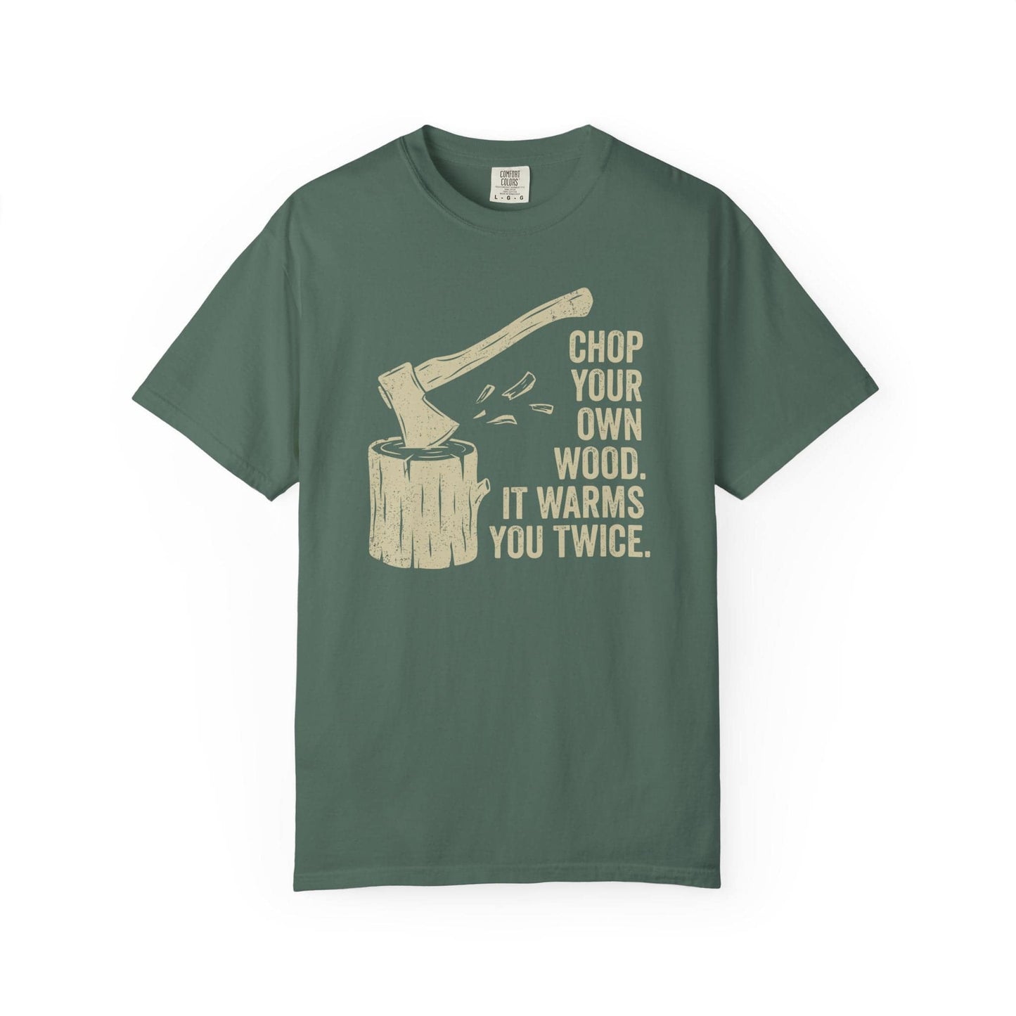 Chop Wood Warms Twice T-Shirt In Blue Spruce / S Lightweight adventure tee for outdoor lovers Perfect for hiking camping or road trips Made from soft breathable cotton for all-day comfort Ideal for nature lovers and adventurers FAYO Threads outdoor apparel remember Fun Awaits You Outside