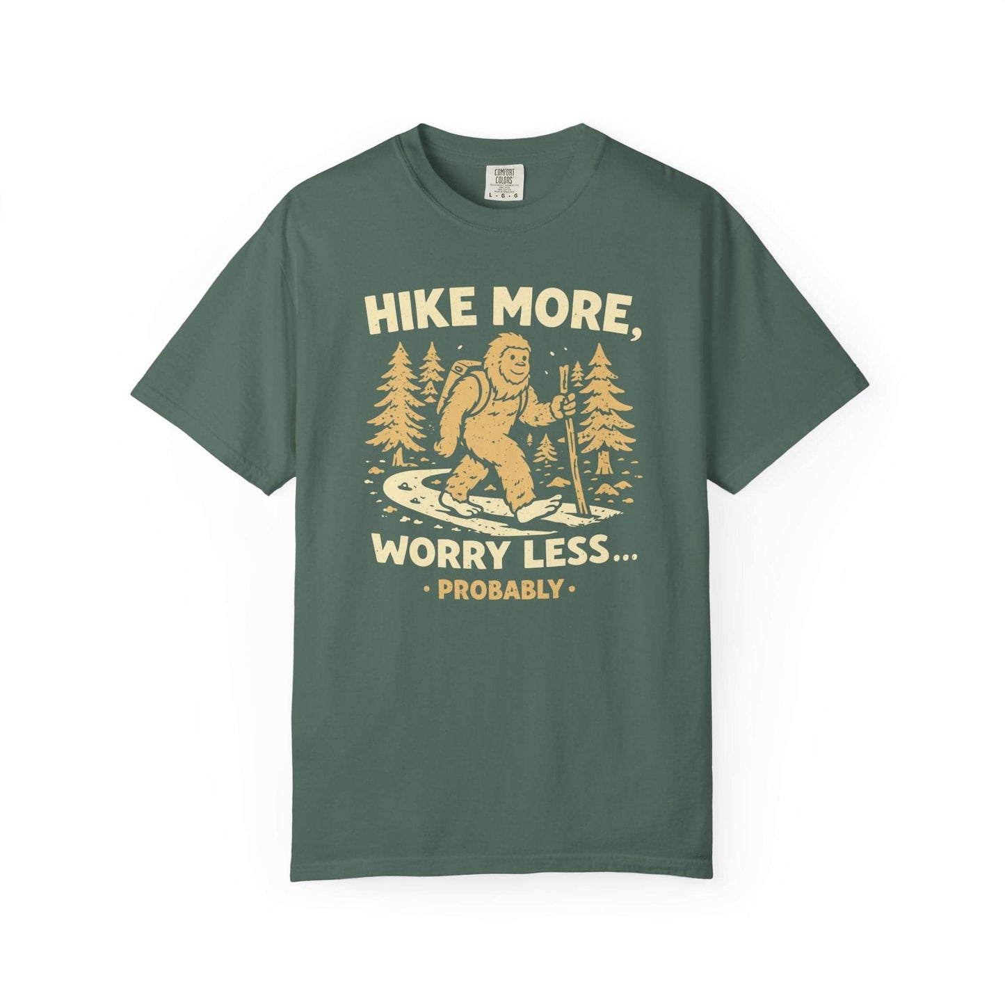 Hike More Worry Less Probably T-Shirt In Blue Spruce / S Lightweight adventure tee for outdoor lovers Perfect for hiking camping or road trips Made from soft breathable cotton for all-day comfort Ideal for nature lovers and adventurers FAYO Threads outdoor apparel remember Fun Awaits You Outside