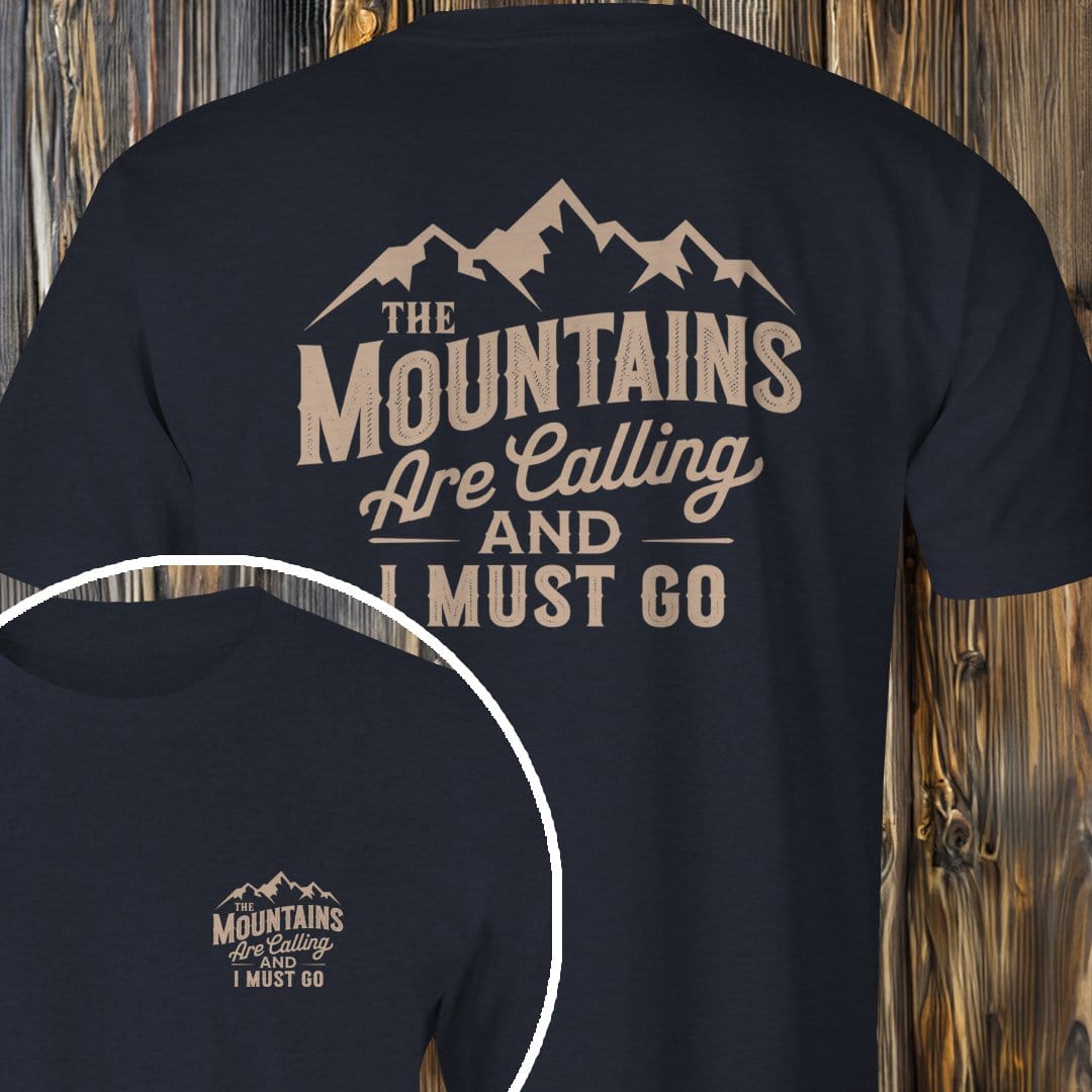 MyDesigns T-Shirt Dark Heather / S Mountains I Must Go T-Shirt