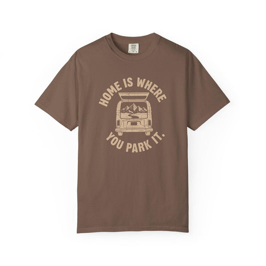 Home is Where You Park T-Shirt In Espresso / S Lightweight adventure tee for outdoor lovers Perfect for hiking camping or road trips Made from soft breathable cotton for all-day comfort Ideal for nature lovers and adventurers FAYO Threads outdoor apparel remember Fun Awaits You Outside