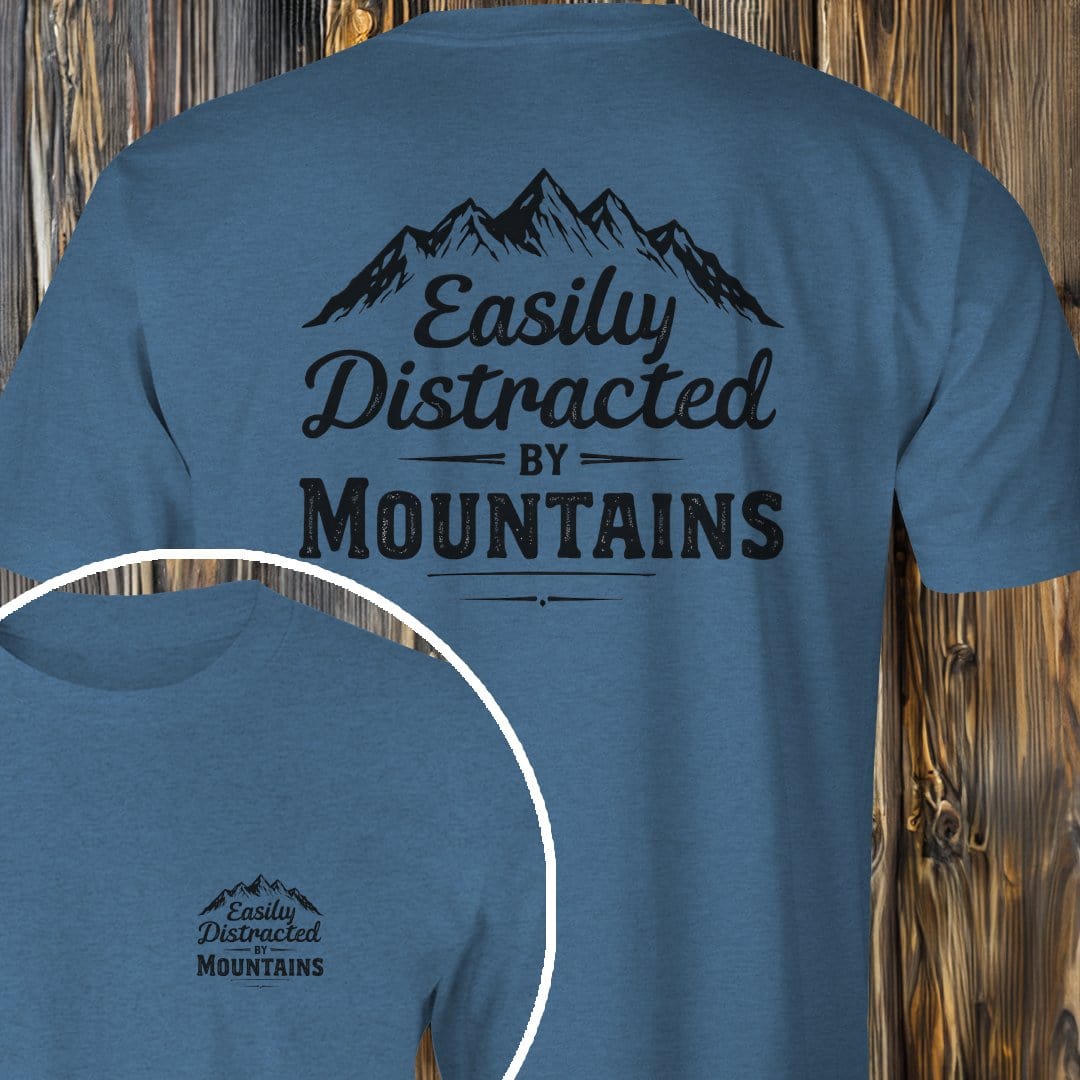 MyDesigns T-Shirt Heather Indigo / S Distracted By Mountains T-Shirt