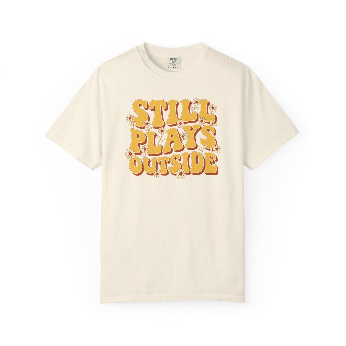 Still Plays Outside T-Shirt In Ivory / S Lightweight adventure tee for outdoor lovers Perfect for hiking camping or road trips Made from soft breathable cotton for all-day comfort Ideal for nature lovers and adventurers FAYO Threads outdoor apparel remember Fun Awaits You Outside