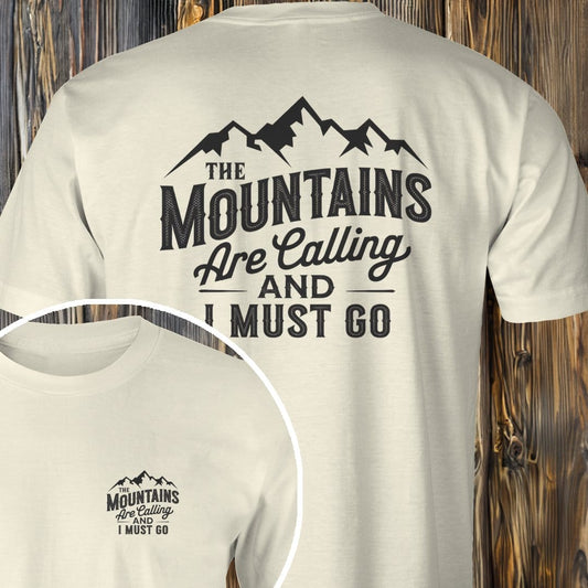 MyDesigns T-Shirt Natural / S Mountains I Must Go T-Shirt