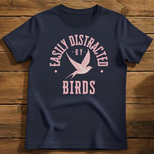 Distracted By Birds T-Shirt In Navy / S Lightweight adventure tee for outdoor lovers Perfect for hiking camping or road trips Made from soft breathable cotton for all-day comfort Ideal for nature lovers and adventurers FAYO Threads outdoor apparel remember Fun Awaits You Outside