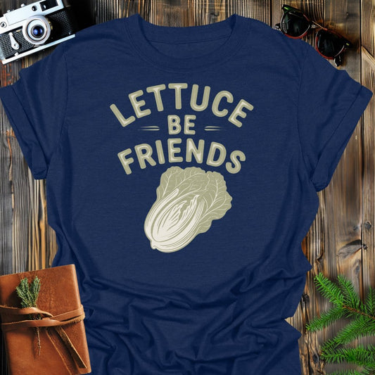 Lettuce Be Friends T-Shirt In Navy / S Lightweight adventure tee for outdoor lovers Perfect for hiking camping or road trips Made from soft breathable cotton for all-day comfort Ideal for nature lovers and adventurers FAYO Threads outdoor apparel remember Fun Awaits You Outside