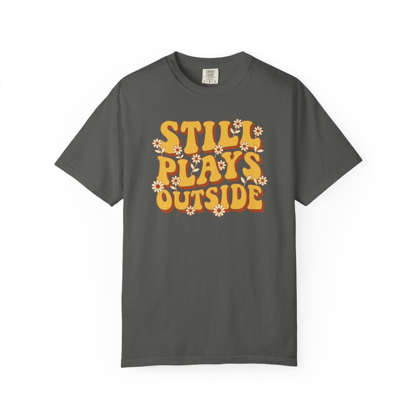 Still Plays Outside T-Shirt In Pepper / S Lightweight adventure tee for outdoor lovers Perfect for hiking camping or road trips Made from soft breathable cotton for all-day comfort Ideal for nature lovers and adventurers FAYO Threads outdoor apparel remember Fun Awaits You Outside