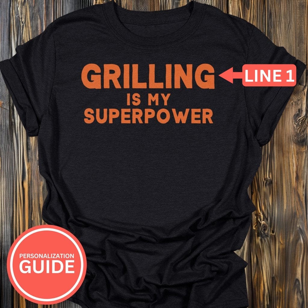Personalized Grilling Superpower T-Shirt In Lightweight adventure tee for outdoor lovers Perfect for hiking camping or road trips Made from soft breathable cotton for all-day comfort Ideal for nature lovers and adventurers FAYO Threads outdoor apparel remember Fun Awaits You Outside