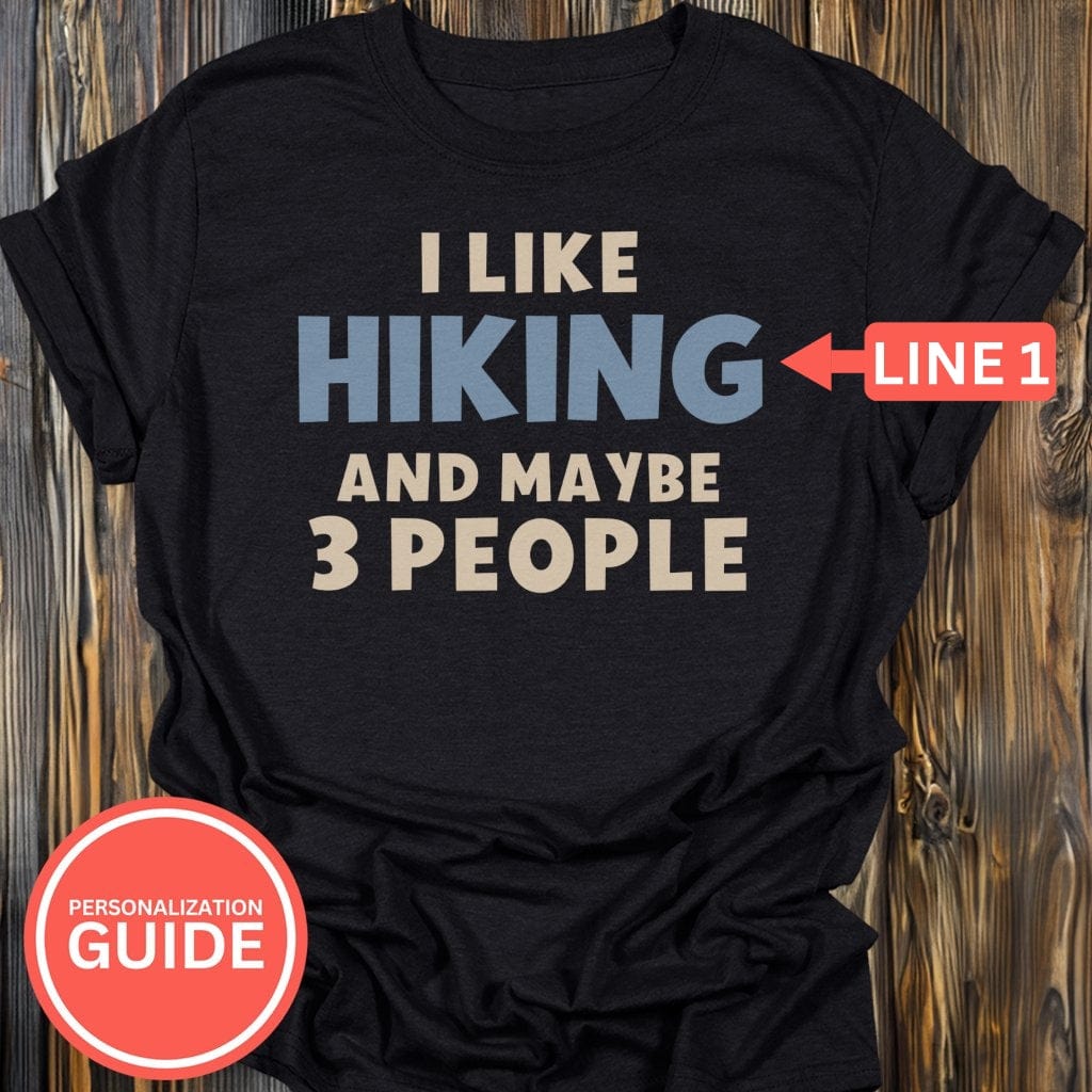 Personalized Hiking Mood T-Shirt In Lightweight adventure tee for outdoor lovers Perfect for hiking camping or road trips Made from soft breathable cotton for all-day comfort Ideal for nature lovers and adventurers FAYO Threads outdoor apparel remember Fun Awaits You Outside