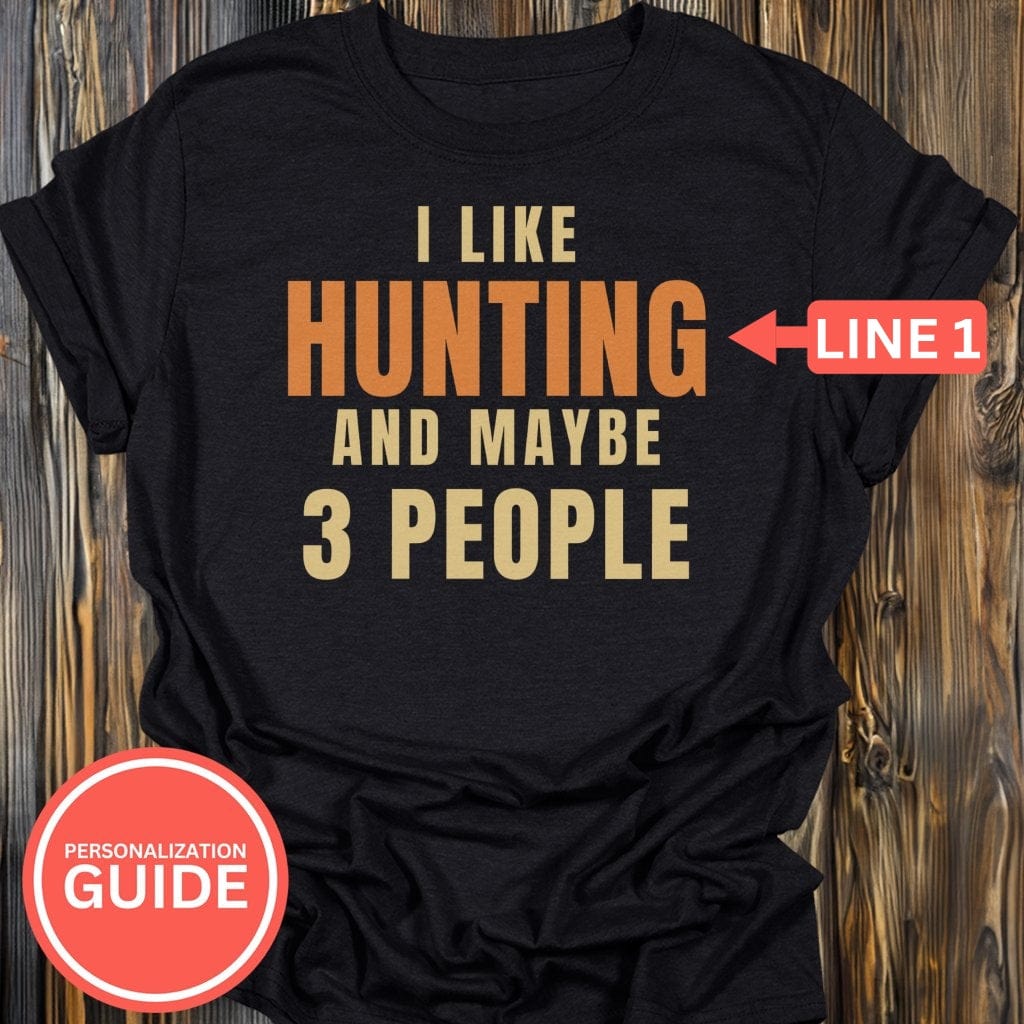 Personalized Hunting Humor T-Shirt In Lightweight adventure tee for outdoor lovers Perfect for hiking camping or road trips Made from soft breathable cotton for all-day comfort Ideal for nature lovers and adventurers FAYO Threads outdoor apparel remember Fun Awaits You Outside