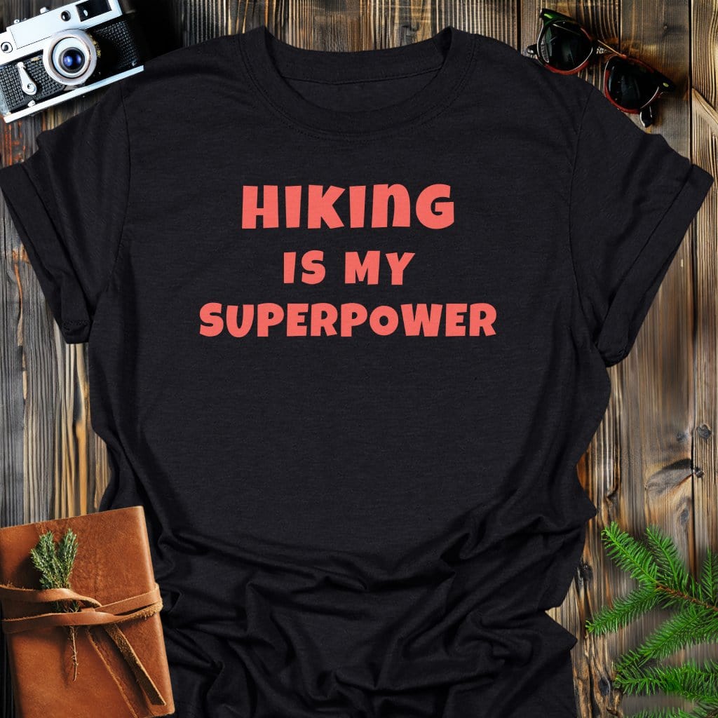Hiking Superpower T-Shirt In Black / S Lightweight adventure tee for outdoor lovers Perfect for hiking camping or road trips Made from soft breathable cotton for all-day comfort Ideal for nature lovers and adventurers FAYO Threads outdoor apparel remember Fun Awaits You Outside