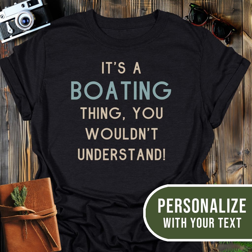 Personalized Boating Life T-Shirt In Black / S Lightweight adventure tee for outdoor lovers Perfect for hiking camping or road trips Made from soft breathable cotton for all-day comfort Ideal for nature lovers and adventurers FAYO Threads outdoor apparel remember Fun Awaits You Outside