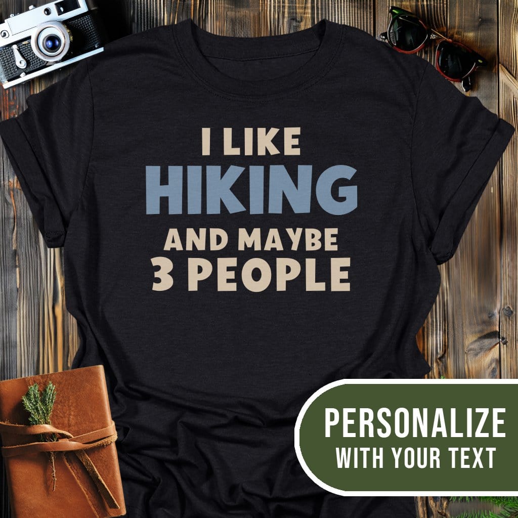 Personalized Hiking Mood T-Shirt In Black / S Lightweight adventure tee for outdoor lovers Perfect for hiking camping or road trips Made from soft breathable cotton for all-day comfort Ideal for nature lovers and adventurers FAYO Threads outdoor apparel remember Fun Awaits You Outside
