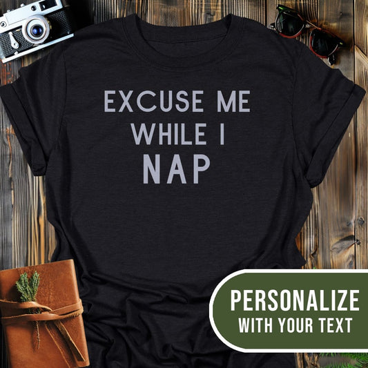 Personalized Nap Needed T-Shirt In Black / S Lightweight adventure tee for outdoor lovers Perfect for hiking camping or road trips Made from soft breathable cotton for all-day comfort Ideal for nature lovers and adventurers FAYO Threads outdoor apparel remember Fun Awaits You Outside