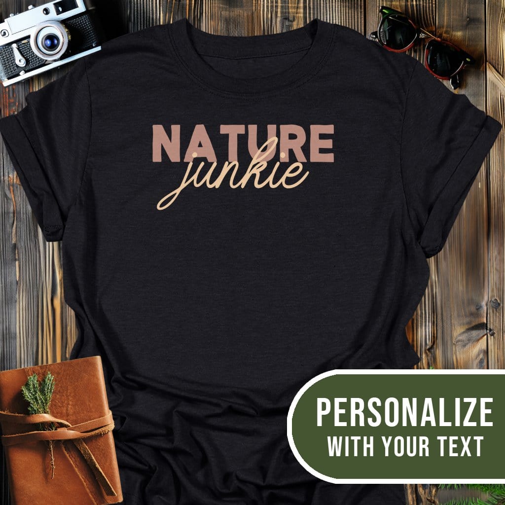 Personalized Nature Junkie T-Shirt In Black / S Lightweight adventure tee for outdoor lovers Perfect for hiking camping or road trips Made from soft breathable cotton for all-day comfort Ideal for nature lovers and adventurers FAYO Threads outdoor apparel remember Fun Awaits You Outside