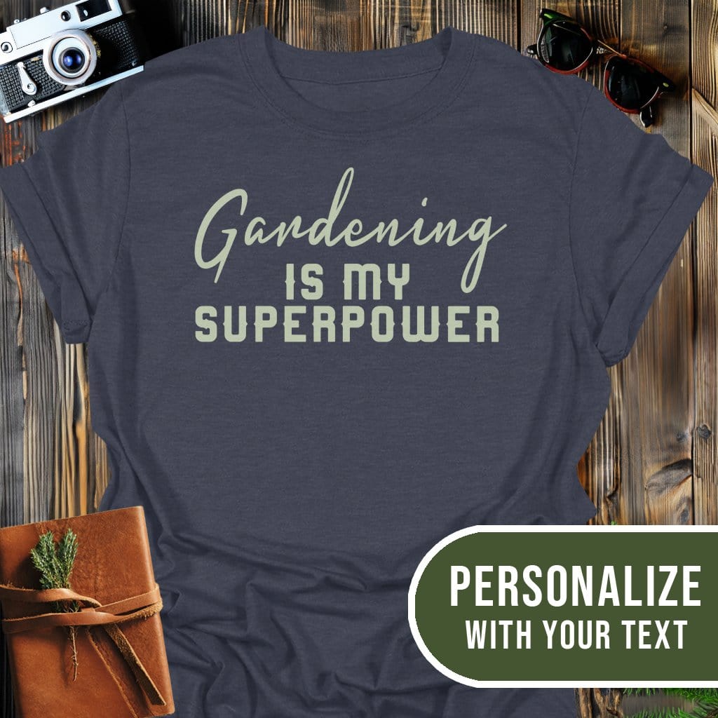 Personalized Gardening Superpower T-Shirt In Dark Heather / S Lightweight adventure tee for outdoor lovers Perfect for hiking camping or road trips Made from soft breathable cotton for all-day comfort Ideal for nature lovers and adventurers FAYO Threads outdoor apparel remember Fun Awaits You Outside