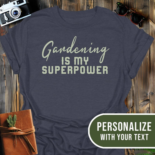 Personalized Gardening Superpower T-Shirt In Dark Heather / S Lightweight adventure tee for outdoor lovers Perfect for hiking camping or road trips Made from soft breathable cotton for all-day comfort Ideal for nature lovers and adventurers FAYO Threads outdoor apparel remember Fun Awaits You Outside