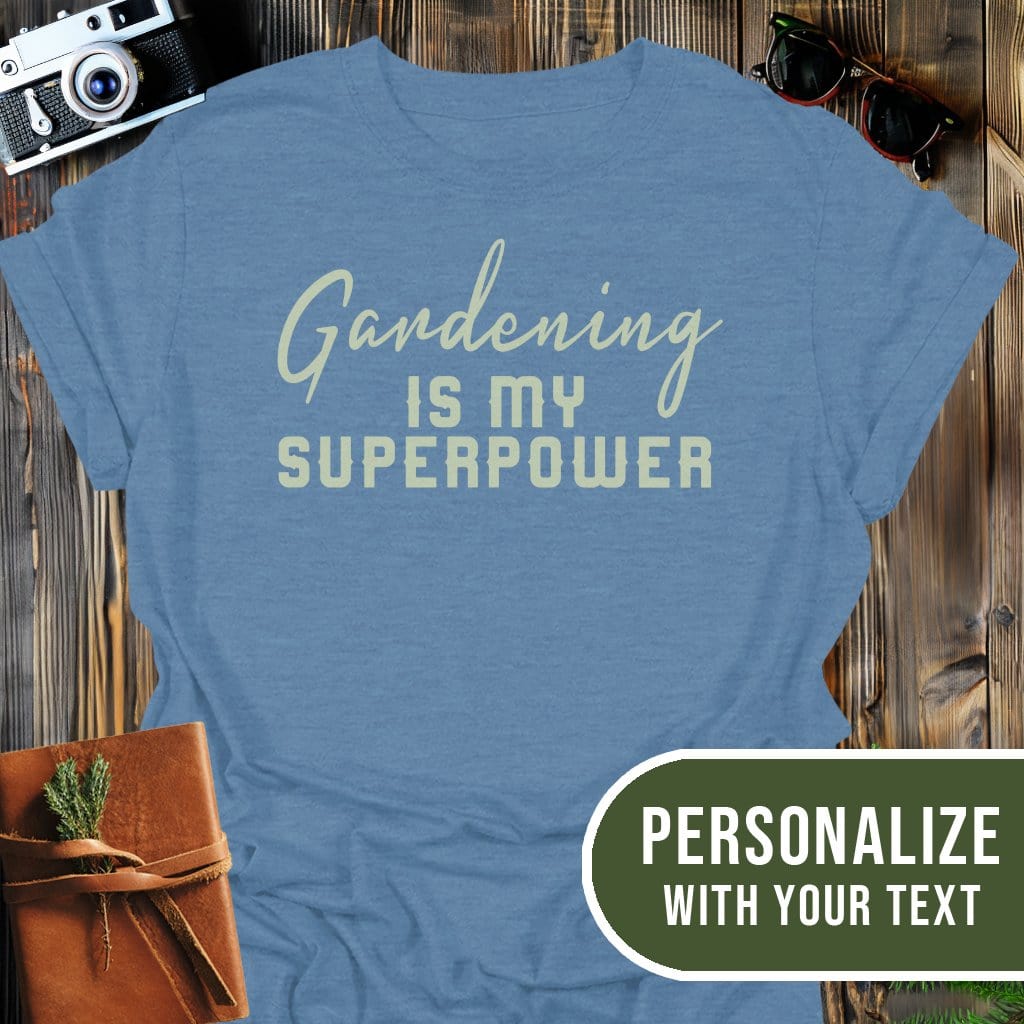 Personalized Gardening Superpower T-Shirt In Heather Indigo / S Lightweight adventure tee for outdoor lovers Perfect for hiking camping or road trips Made from soft breathable cotton for all-day comfort Ideal for nature lovers and adventurers FAYO Threads outdoor apparel remember Fun Awaits You Outside