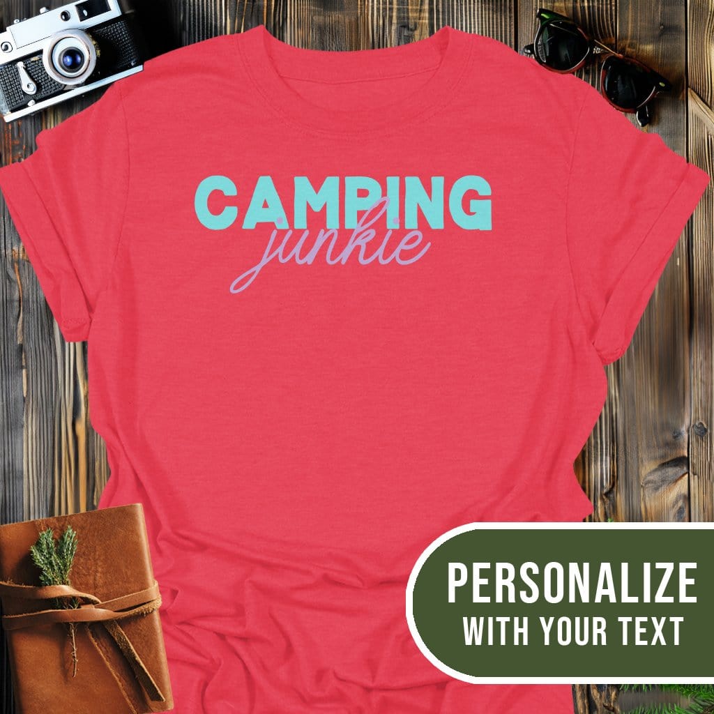 Personalized Camping Junkie T-Shirt In Heather Red / S Lightweight adventure tee for outdoor lovers Perfect for hiking camping or road trips Made from soft breathable cotton for all-day comfort Ideal for nature lovers and adventurers FAYO Threads outdoor apparel remember Fun Awaits You Outside