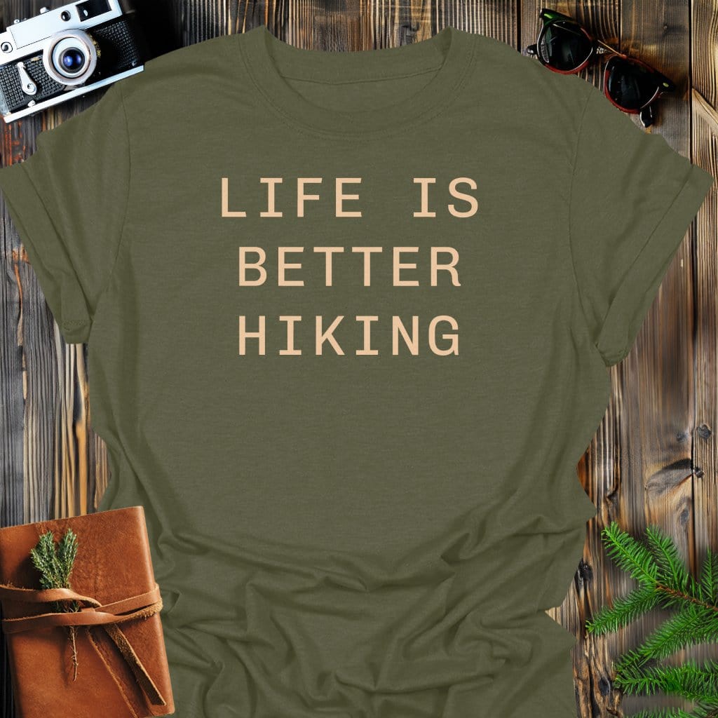 Better Life Hiking T-Shirt In Military Green / S Lightweight adventure tee for outdoor lovers Perfect for hiking camping or road trips Made from soft breathable cotton for all-day comfort Ideal for nature lovers and adventurers FAYO Threads outdoor apparel remember Fun Awaits You Outside