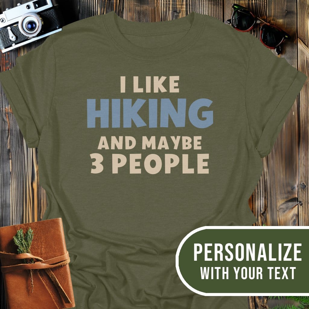 Personalized Hiking Mood T-Shirt In Military Green / S Lightweight adventure tee for outdoor lovers Perfect for hiking camping or road trips Made from soft breathable cotton for all-day comfort Ideal for nature lovers and adventurers FAYO Threads outdoor apparel remember Fun Awaits You Outside