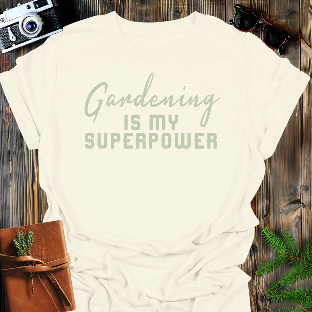 Gardening Superpower T-Shirt In Natural / S Lightweight adventure tee for outdoor lovers Perfect for hiking camping or road trips Made from soft breathable cotton for all-day comfort Ideal for nature lovers and adventurers FAYO Threads outdoor apparel remember Fun Awaits You Outside