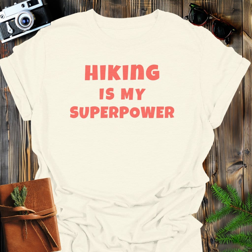 Hiking Superpower T-Shirt In Natural / S Lightweight adventure tee for outdoor lovers Perfect for hiking camping or road trips Made from soft breathable cotton for all-day comfort Ideal for nature lovers and adventurers FAYO Threads outdoor apparel remember Fun Awaits You Outside