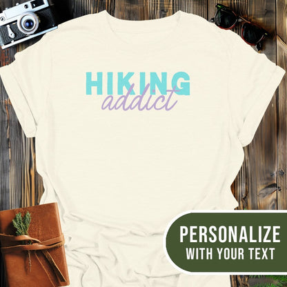 Personalized Hiking Addict T-Shirt In Natural / S Lightweight adventure tee for outdoor lovers Perfect for hiking camping or road trips Made from soft breathable cotton for all-day comfort Ideal for nature lovers and adventurers FAYO Threads outdoor apparel remember Fun Awaits You Outside