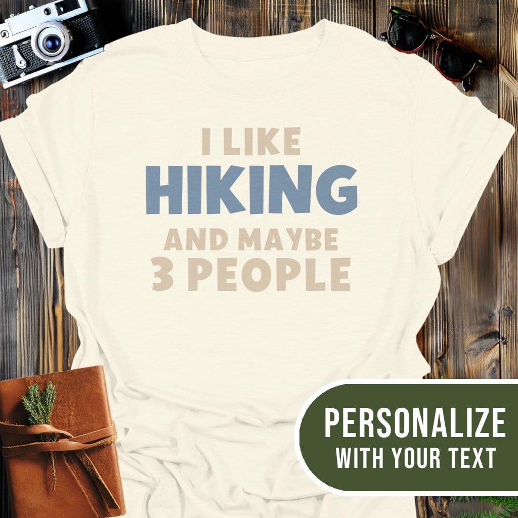 Personalized Hiking Mood T-Shirt In Natural / S Lightweight adventure tee for outdoor lovers Perfect for hiking camping or road trips Made from soft breathable cotton for all-day comfort Ideal for nature lovers and adventurers FAYO Threads outdoor apparel remember Fun Awaits You Outside