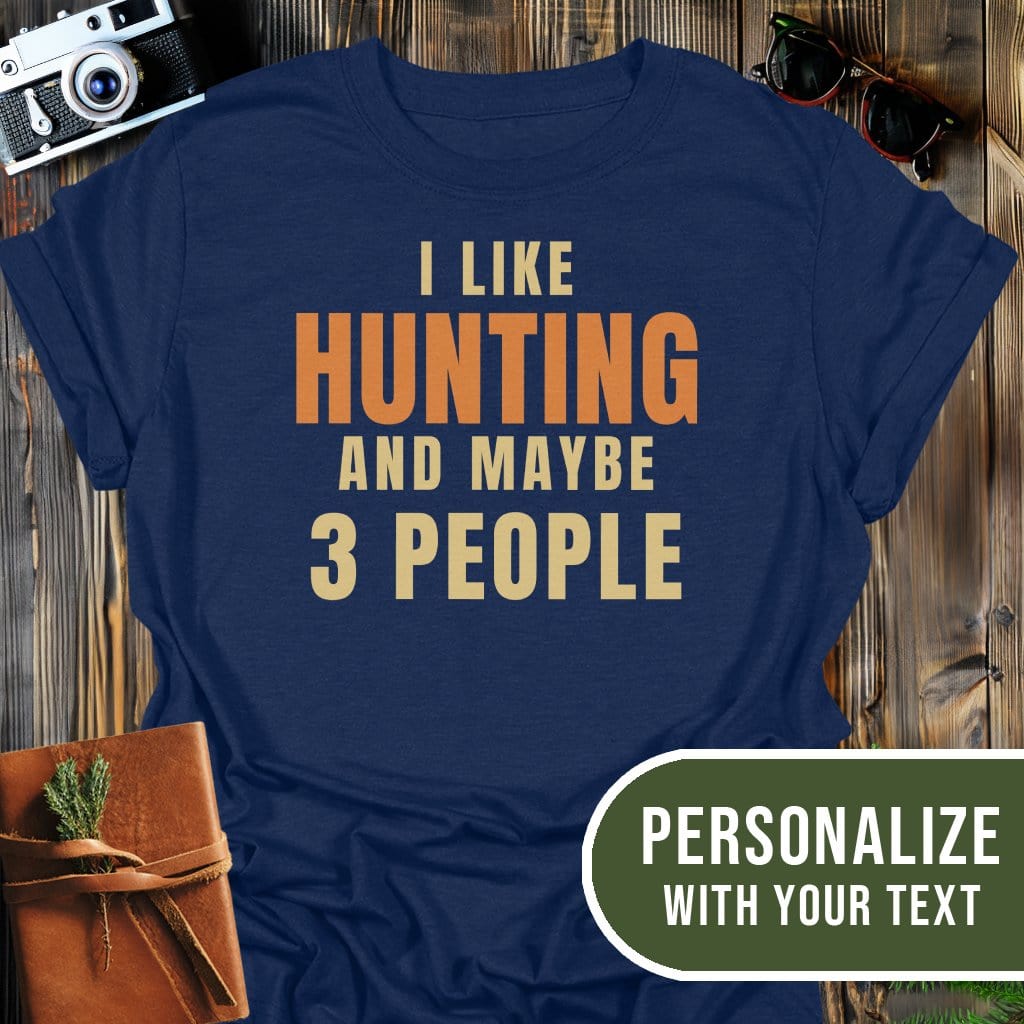 Personalized Hunting Humor T-Shirt In Navy / S Lightweight adventure tee for outdoor lovers Perfect for hiking camping or road trips Made from soft breathable cotton for all-day comfort Ideal for nature lovers and adventurers FAYO Threads outdoor apparel remember Fun Awaits You Outside